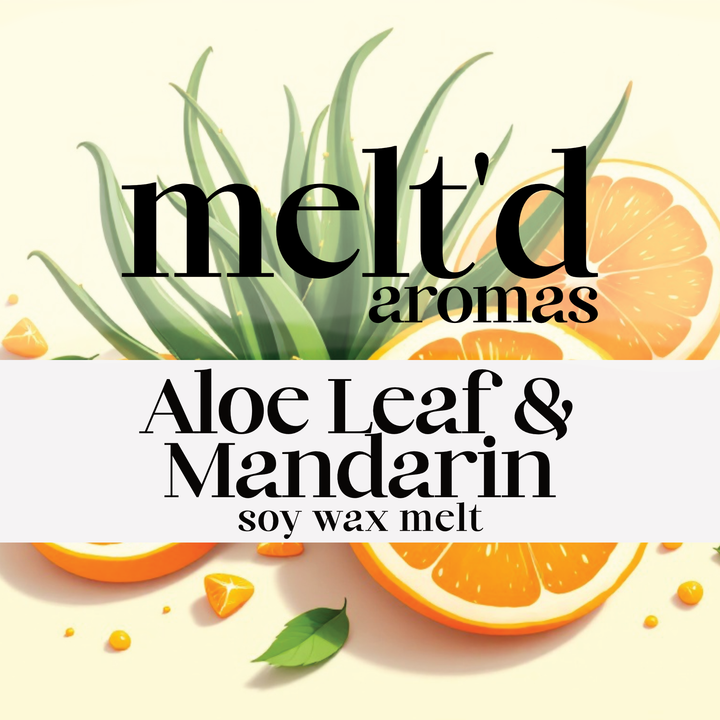 Aloe Leaf & Mandarin - Wax Melt
